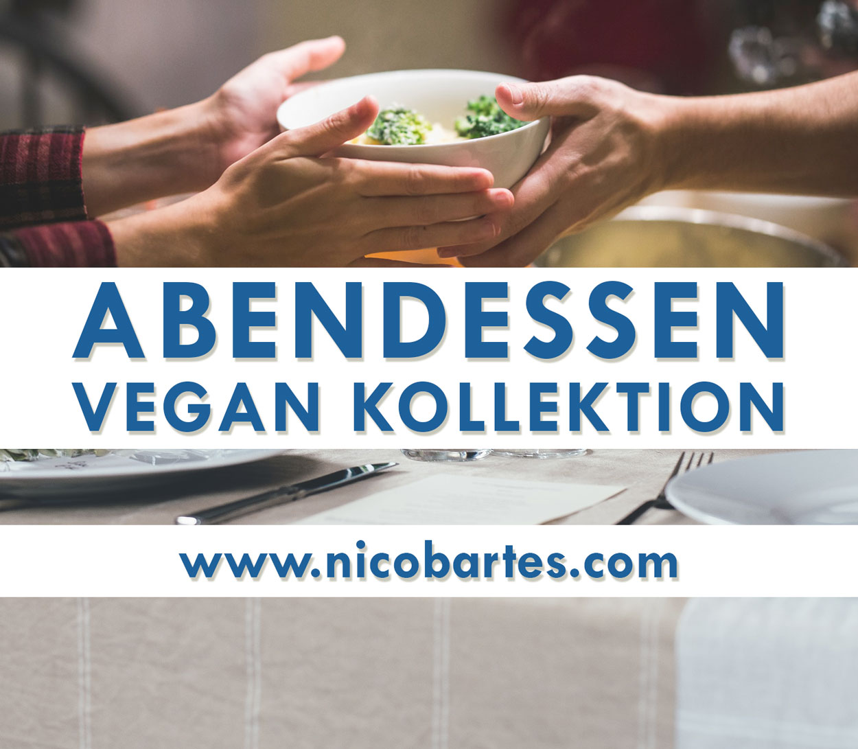 Abendessen Vegan Gesund Einfach Lecker by Nico Bartes